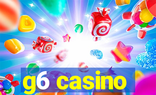 g6 casino